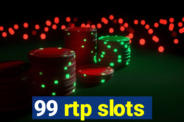 99 rtp slots